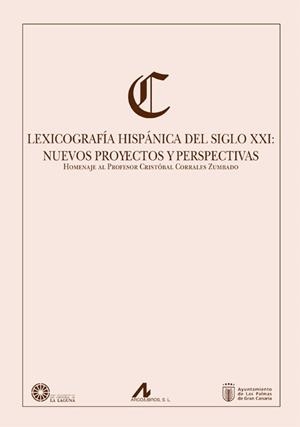 LEXICOGRAFÍA HISPÁNICA DEL SIGLO XXI : NUEVOS PROYECTOS Y PERSPECTIVAS | 9788476358559 | VARIOS AUTORES