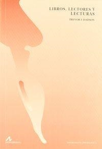 LIBROS, LECTORES Y LECTURAS | 9788476353295 | DADSON, TREVOR J.