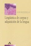 LINGÜÍSTICA DE CORPUS Y ADQUISICIÓN DE LA LENGUA | 9788476357859 | FERNÁNDEZ PÉREZ, MILAGROS / Y OTROS
