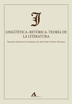 LINGÜÍSTICA-RETÓRICA-TEORÍA DE LA LITERATURA | 9788476358658 | VARIOS AUTORES