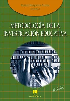 METODOLOGÍA DE LA INVESTIGACIÓN EDUCATIVA | 9788471337481