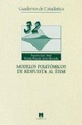 MODELOS POLITÓMICOS DE RESPUESTA AL ÍTEM | 9788471337566 | ABAD,FRANCISCO JOSÉ / PONSODA,VICENTE / REVUELTA,JAVIER