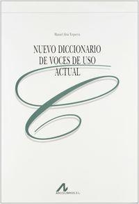 NUEVO DICCIONARIO DE VOCES DE USO ACTUAL | 9788476355602 | ALVAR EZQUERRA, MANUEL(1950- )