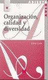 ORGANIZACIÓN, CALIDAD Y DIVERSIDAD | 9788471337337 | CANO GARCÍA, ELENA