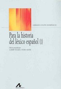 PARA LA HISTORIA DEL LÉXICO ESPAÑOL (2 VOLS.) | 9788476354841 | COLON, GERMÀ
