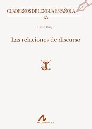 RELACIONES DE DISCURSO, LAS | 9788476359471 | DUQUE GÓMEZ, ELADIO ALBERTO