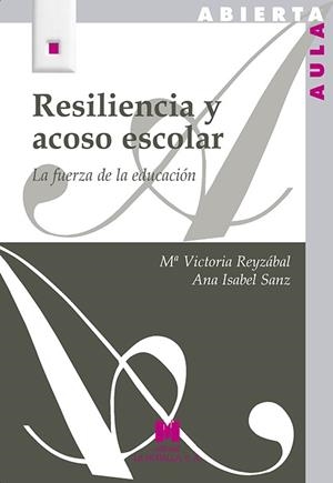 RESILIENCIA Y ACOSO ESCOLAR | 9788471338099 | REYZÁBAL RODRÍGUEZ, Mª VICTORIA / SANZ GARCÍA, ANA ISABEL