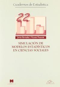 SIMULACIÓN DE MODELOS ESTADÍSTICOS EN CIENCIAS SOCIALES | 9788471337283 | REVUELTA MENÉNDEZ, JAVIER / PONSODA GIL, VICENTE