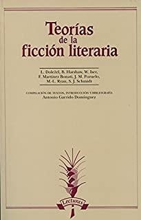TEORÍAS DE LA FICCIÓN LITERARIA | 9788476352816 | GARRIDO DOMÍNGUEZ, ANTONIO
