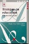 TRAMPAS EN LA EDUCACIÓN: EL DISCURSO SOBRE LA CALIDAD | 9788471337351 | SANTOS GUERRA, MIGUEL ÁNGEL