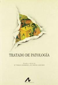 TRATADO DE PATOLOGÍA | 9788476352496 | HERRERA HERNÁNDEZ, MARÍA TERESA / SÁNCHEZ GONZÁLEZ DE HERRERO, MARÍA NIEVES