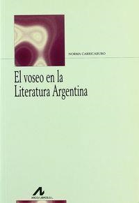 VOSEO EN LA LITERATURA ARGENTINA, EL | 9788476353752 | CARRICABURO, NORMA