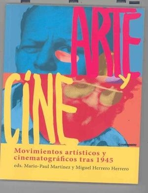 ARTE Y CINE | 9788494433689 | HERRERO HERRERO, MIGUEL / MARTÍNEZ FABRÉ, MARIO-PAUL / MARTÍN MARTÍNEZ, JOSÉ VICENTE / LUNA, SERGIO 