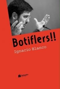 BOTIFLERS! | 9788494387425 | BLANCO GINER, IGNACIO