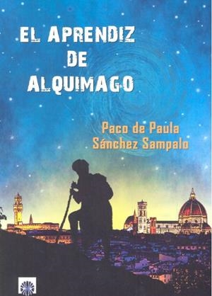 APRENDIZ DE ALQUIMAGO, EL | 9788494622724 | SÁNCHEZ SAMPALO, FRANCISCO DE PAULA