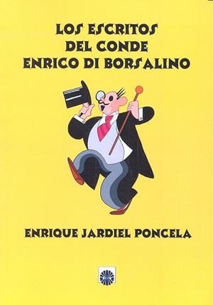 ESCRITOS DEL CONDE ENRICO DI BORSALINO, LOS | 9788494523830 | JARDIEL PONCELA, ENRIQUE