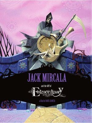 JACK MIRCALA AND THE ART OF EXTRAORDINARY TALES | 9788494523892