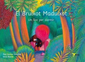 BRUIXOT MADUIXOT, EL | 9788494711312 | GONZÁLEZ SÁNCHEZ, MARI CARMEN