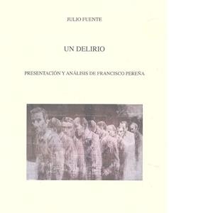 DELIRIO, UN | 9788495287809 | FUENTE, JULIO