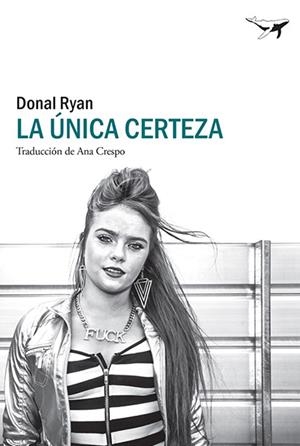 ÚNICA CERTEZA | 9788412220582 | RYAN, DONAL