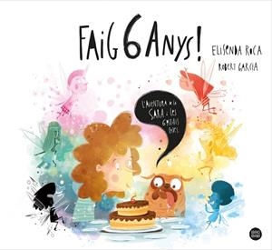 FAIG 6 ANYS! | 9788413890760 | ROCA, ELISENDA