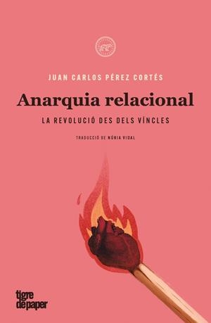 ANARQUIA RELACIONAL | 9788418705144 | PEREZ CORTES, JUAN CARLOS