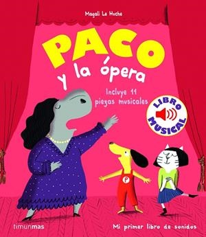 PACO Y LA ÓPERA | 9788408244028 | LE HUCHE, MAGALI