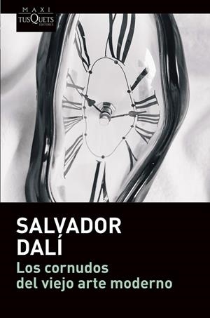 CORNUDOS DEL VIEJO ARTE MODERNO, LOS | 9788490668290 | DALÍ, SALVADOR