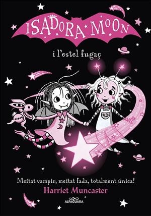 ISADORA MOON I L'ESTEL FUGAÇ, LA | 9788420456874 | MUNCASTER, HARRIET