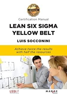 LEAN SIX SIGMA YELLOW BELT. CERTIFICATION MANUAL | 9788417903602 | SOCCONINI, LUÍS