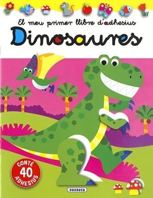 DINOSAURES. EL MEU PRIMER LLIBRE D'ADHESIUS | 9788467780932 | BUSQUETS, JORDI