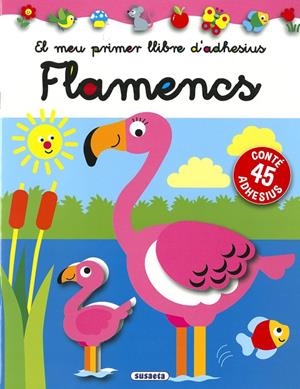 FLAMENCS. EL MEU PRIMER LLIBRE D'ADHESIUS | 9788467780949 | BUSQUETS, JORDI