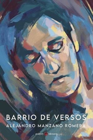 BARRIO DE VERSOS | 9788418873324 | MANZANO, ALEJANDRO