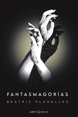 FANTASMAGORÍAS | 9788418873386 | PLANELLES, BEATRIZ