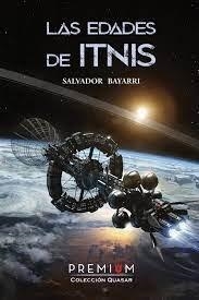 EDADES DE ITNIS, LAS | 9788412305227 | BAYARRI ROMAR, SALVADOR