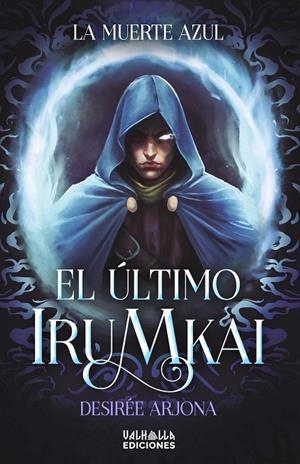 ÚLTIMO IRUMKAI, EL | 9788412413595 | ARJONA, DESIRÉE