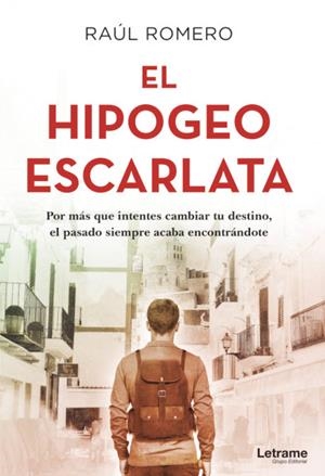 HIPOGEO ESCARLATA, EL | 9788411140041 | ROMERO, RAÚL