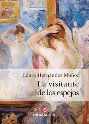 VISITANTE DE LOS ESPEJOS, LA | 9788418888335 | HERNANDEZ, LAURA