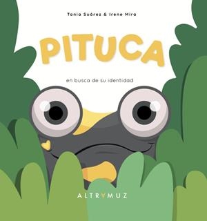 PITUCA | 9788412278033 | MIRA, IRENE / SUÁREZ, TANIA