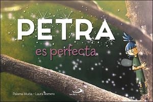 PETRA ES PERFECTA | 9788428559782 | MUIÑA, PALOMA