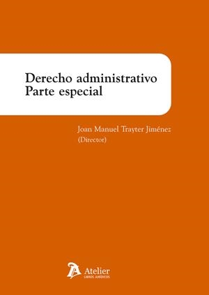 DERECHO ADMINISTRATIVO PARTE ESPECIAL | 9788418244674 | TRAYTER JIMENEZ, JOAN MANUEL