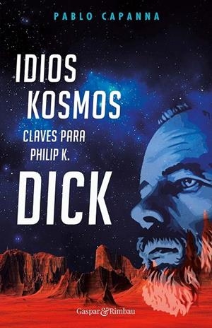 IDIOS KOSMOS. CLAVES PARA PHILIP K. DICK | 9788418613494 | CAPANNA, PABLO