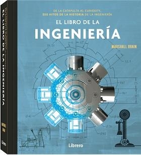 LIBRO DE LA INGENIERIA, EL | 9789463595568 | BRAIN, MARSHALL