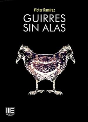 GUIRRES SIN ALAS | 9788418588778 | RAMIREZ, VICTOR