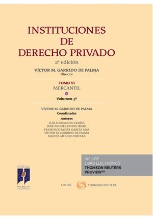INSTITUCIONES DE DERECHO PRIVADO. TOMO VI MERCANTIL. VOLUMEN 3º (PAPEL + E-BOOK) | 9788491358282 | GARRIDO DE PALMA, VÍCTOR