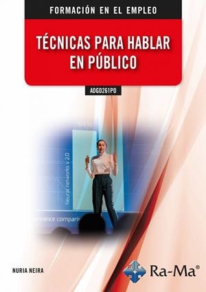 TÉCNICAS PARA HABLAR EN PÚBLICO | 9788418971112 | NEIRA, NURIA