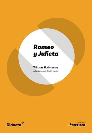 ROMEO Y JULIETA (ASTERISCO) (NUEVA EDICIÓN 2021) | 9788418695353 | SHAKESPEARE, WILLIAM