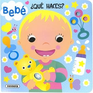 BEBÉ, ¿QUÉ HACES? | 9788467776317 | BUSQUETS, CARMEN