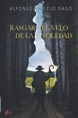 RASGAR EL VELO DE LA SOLEDAD | 9788418958182 | VALLEJO GAGO, ALFONSO
