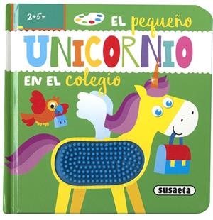 PEQUEÑO UNICORNIO EN EL COLEGIO, EL | 9788467771787 | EDICIONES, SUSAETA